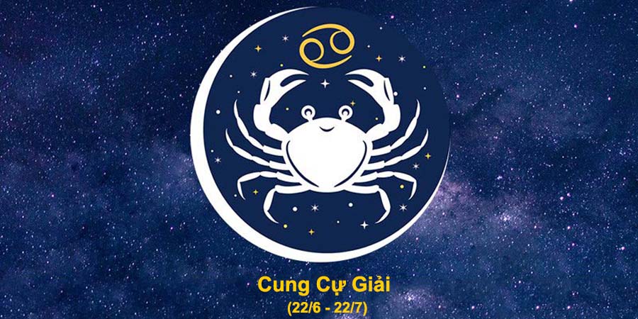 Top 10+ Tính cách cung cự giải theo ngày sinh hay nhất, bạn nên biết 5 Cung Cự Giải là gì bí ẩn tính cách
